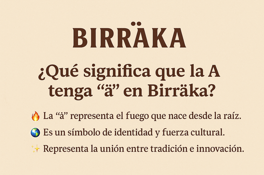 ¿Qué significa que la A tenga "ä" en Birräka?